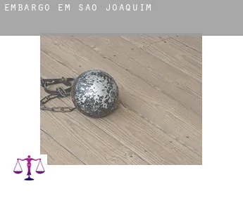Embargo em  São Joaquim