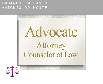 Embargo em  Santo Antônio do Monte