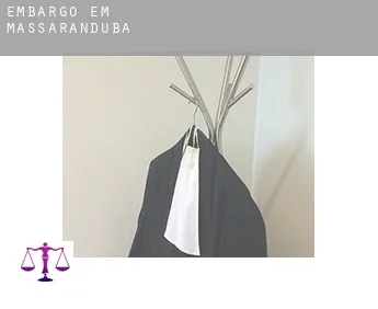 Embargo em  Massaranduba