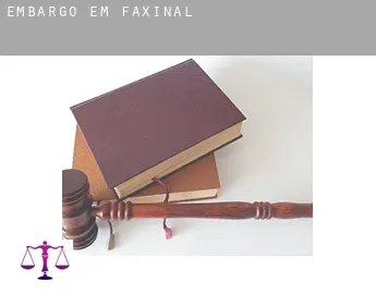 Embargo em  Faxinal