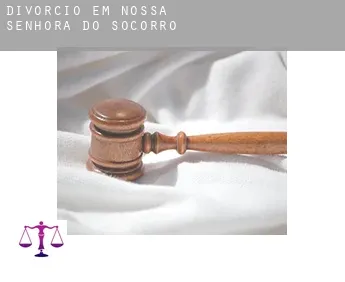 Divórcio em  Nossa Senhora do Socorro