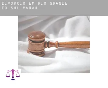 Divórcio em  Marau (Rio Grande do Sul)
