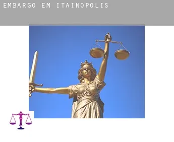 Embargo em  Itainópolis