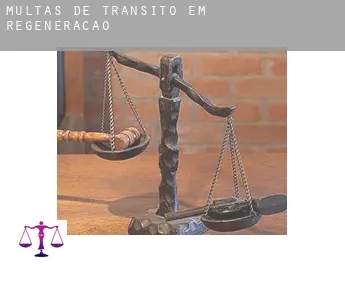 Multas de trânsito em  Regeneração