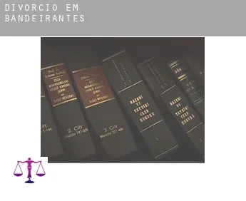 Divórcio em  Bandeirantes