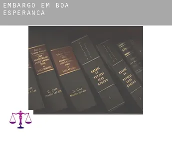Embargo em  Boa Esperança