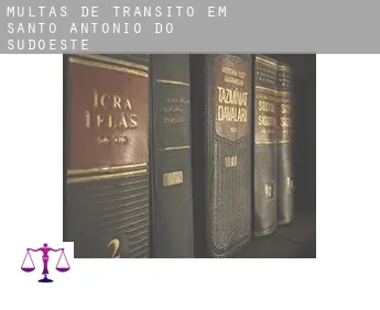 Multas de trânsito em  Santo Antônio do Sudoeste