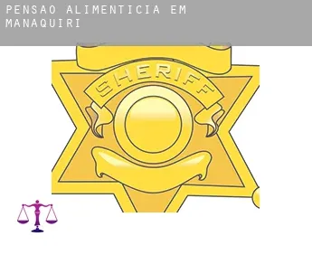 Pensão alimentícia em  Manaquiri