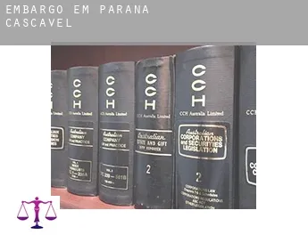 Embargo em  Cascavel (Paraná)