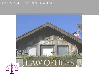 Embargo em  Andradas