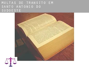 Multas de trânsito em  Santo Antônio do Sudoeste