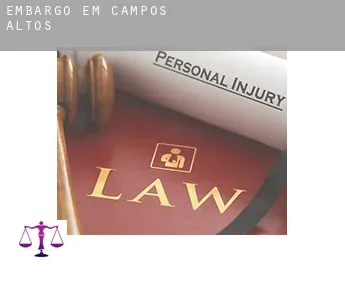 Embargo em  Campos Altos