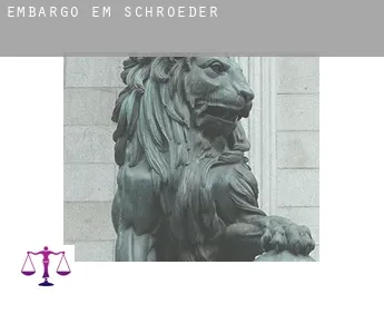 Embargo em  Schroeder