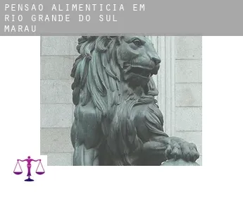 Pensão alimentícia em  Marau (Rio Grande do Sul)