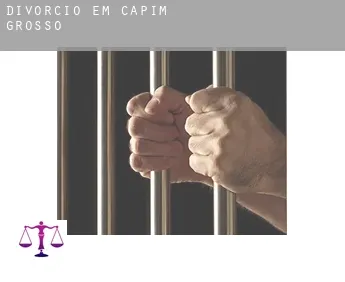 Divórcio em  Capim Grosso