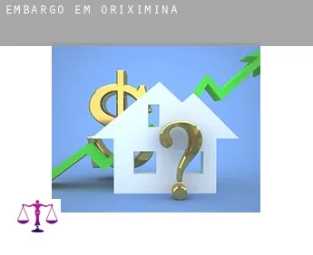 Embargo em  Oriximiná