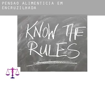 Pensão alimentícia em  Encruzilhada
