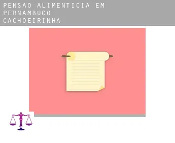 Pensão alimentícia em  Cachoeirinha (Pernambuco)