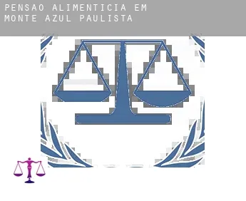 Pensão alimentícia em  Monte Azul Paulista