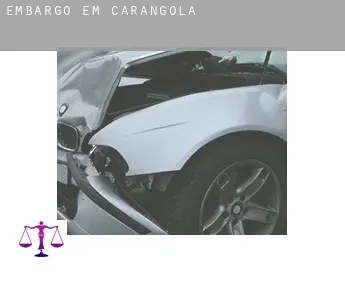 Embargo em  Carangola